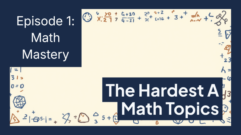 The Hardest A Math Topics (and How to Master Them) 2026