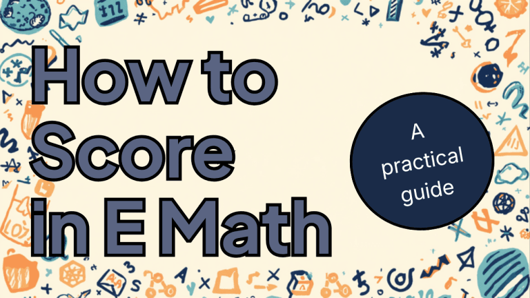 How to Score in E Math: A Practical Guide (2026)