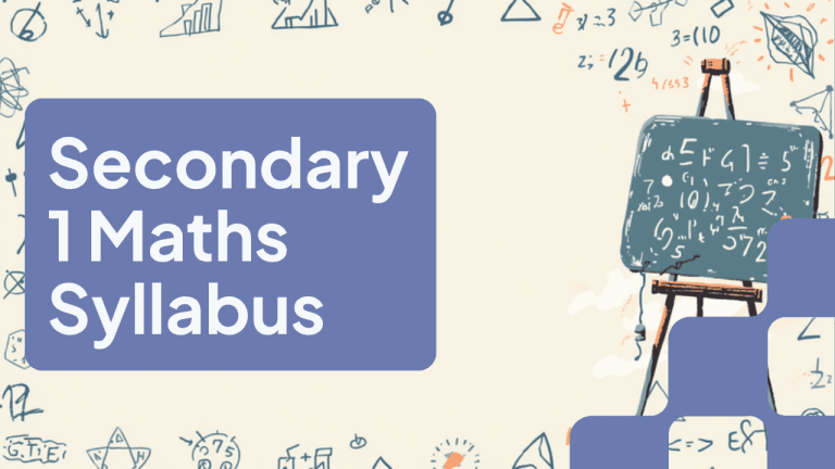 Secondary 1 Maths Syllabus: What Your Child Learns (2026)