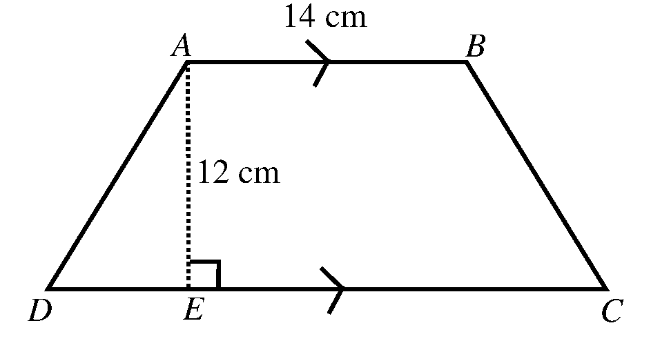 Trapezium with parallel sides AB = 14 cm and CD, perpendicular height AE = 12 cm